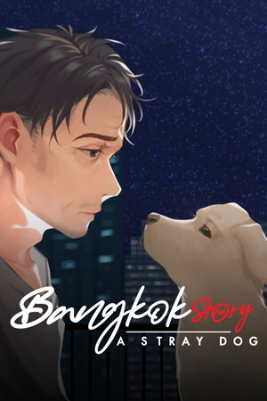 曼谷故事：一只流浪狗[Bangkok Story: A Stray Dog] 游戏封面