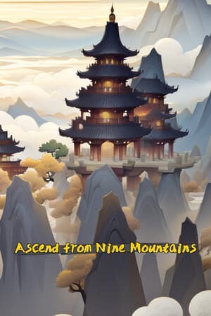 登九山[Ascend From Nine Mountains] 游戏封面