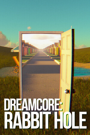 梦想核心：兔子洞[Dreamcore: Rabbit Hole] 游戏封面