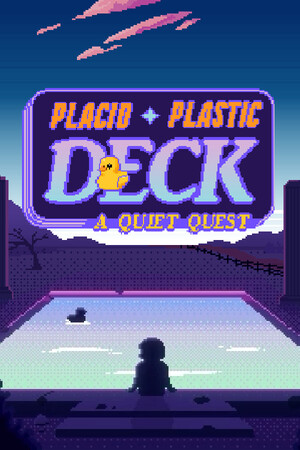 平静的塑料甲板 - 安静的探索[Placid Plastic Deck - A Quiet Quest] 游戏封面