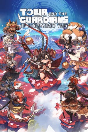 东和与圣树的守护者们[Towa and the Guardians of the Sacred Tree] 游戏封面