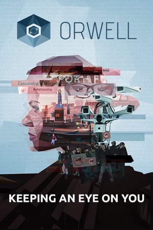 奥威尔：注视着你[Orwell: Keeping an Eye On You] 游戏封面