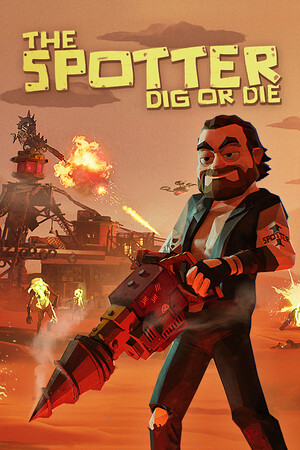 观察者：挖掘或死亡[The Spotter: Dig or Die] 游戏封面