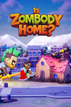 僵尸在家吗？[Is Zombody Home?] 游戏封面