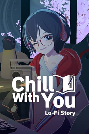 与你一起放松：Lo-Fi 故事[Chill with You: Lo-Fi Story] 游戏封面