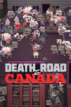 加拿大死亡之路[Death Road to Canada] 游戏封面