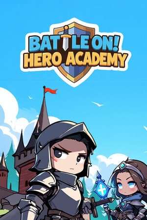 战斗继续！英雄学院[Battle On! Hero Academy] 游戏封面