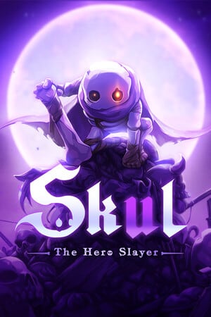 斯库尔：英雄杀手[Skul: The Hero Slayer] 游戏封面