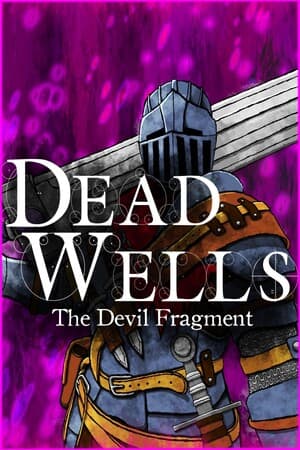 死亡之井：恶魔碎片[Dead Wells: The Devil Fragment] 游戏封面