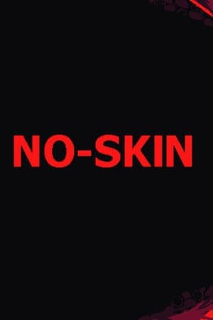 无皮肤[NO-SKIN] 游戏封面