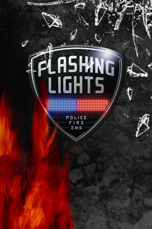 闪光灯：警察、消防、紧急服务模拟器[Flashing Lights: Police, Firefighting, Emergency Services Simulator] 游戏封面
