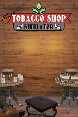 烟草店模拟器[Tobacco Shop Simulator] 游戏封面
