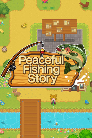 和平钓鱼故事[Peaceful Fishing Story] 游戏封面
