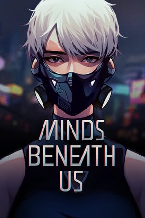 我们之下的思想[Minds Beneath Us] 游戏封面