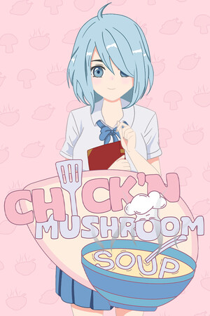 鸡肉蘑菇汤[Chick'n Mushroom Soup] 游戏封面