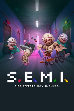 半。 – 副作用可能包括...[S.E.M.I. – Side Effects May Include...] 游戏封面