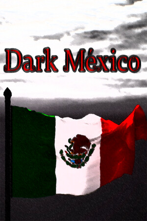 黑暗墨西哥[Dark Mexico] 游戏封面