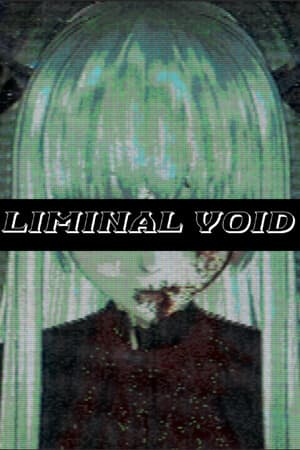 阈限虚空[Liminal Void] 游戏封面
