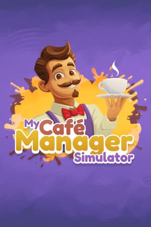 我的咖啡馆经理模拟器[My Cafe Manager Simulator] 游戏封面