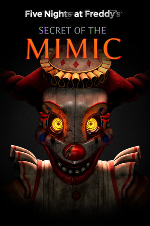玩具熊的五夜后宫：模仿者的秘密[Five Nights at Freddy's: Secret of the Mimic] 游戏封面
