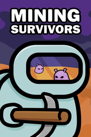 采矿幸存者[Mining Survivors] 游戏封面