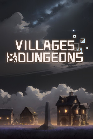 村庄和地下城[Villages and Dungeons] 游戏封面
