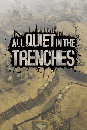 战壕里万籁俱寂[All Quiet in the Trenches] 游戏封面