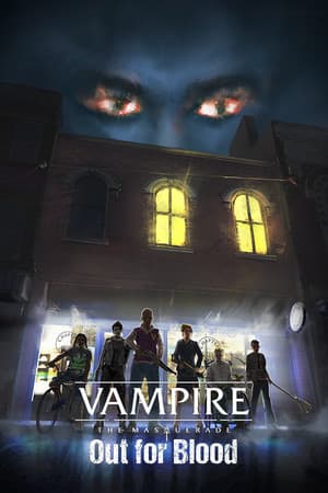 吸血鬼：假面舞会 - 为血而战[Vampire: The Masquerade - Out for Blood] 游戏封面