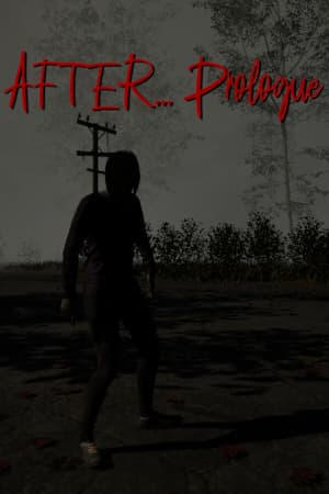 之后...序言[After... Prologue] 游戏封面