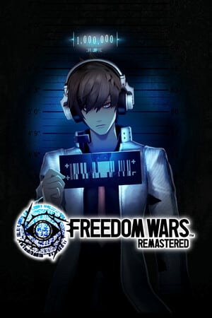 自由战争重制版[FREEDOM WARS Remastered] 游戏封面