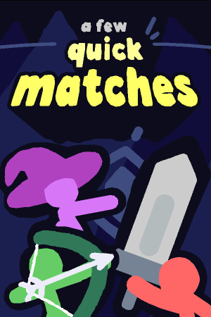 一些快速匹配[A Few Quick Matches] 游戏封面