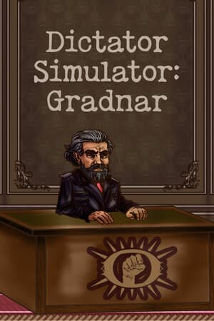 独裁者模拟器：格拉德纳[Dictator Simulator: Gradnar] 游戏封面