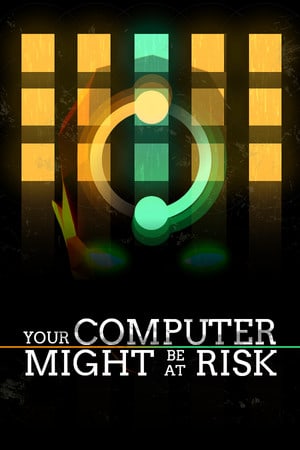 您的计算机可能面临风险[Your Computer Might Be At Risk] 游戏封面