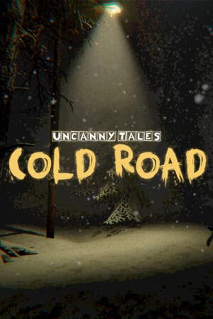 离奇故事：冷路[Uncanny Tales: Cold Road] 游戏封面