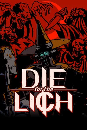 为巫妖而死[Die For The Lich] 游戏封面