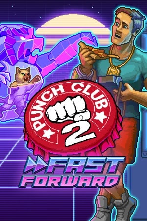 《拳击俱乐部 2》：快进[Punch Club 2: Fast Forward] 游戏封面