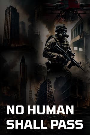 任何人不得通过[No Human Shall Pass] 游戏封面