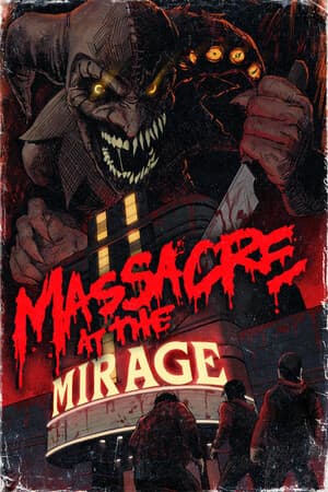 海市蜃楼大屠杀[Massacre At The Mirage] 游戏封面