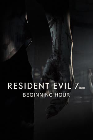 《生化危机 7》预告片：开始时刻[Resident Evil 7 Teaser: Beginning Hour] 游戏封面