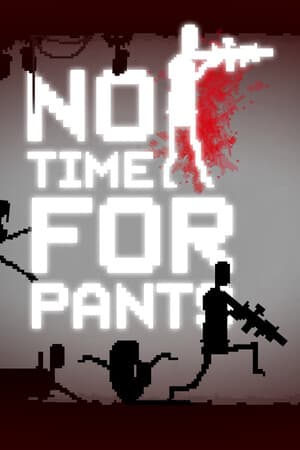 没时间穿裤子[No Time For Pants] 游戏封面