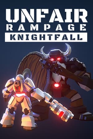 不公平的横冲直撞：骑士陨落[Unfair Rampage: Knightfall] 游戏封面