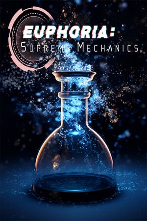 欣快感：最高力学[Euphoria: Supreme Mechanics] 游戏封面