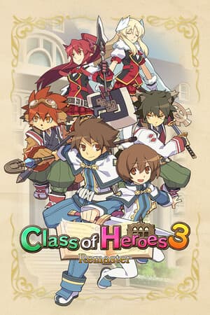 英雄等级 3 重制版[Class of Heroes 3 Remaster] 游戏封面