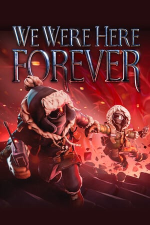 我们永远在这里[We Were Here Forever] 游戏封面