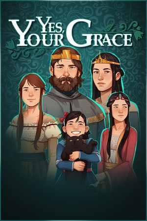 是的，陛下[Yes, Your Grace] 游戏封面