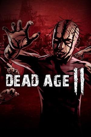 Dead Age 2：僵尸生存角色扮演游戏[Dead Age 2: The Zombie Survival RPG] 游戏封面