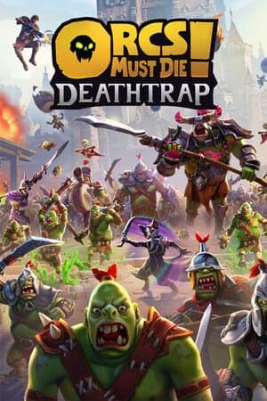 兽人必须死！死亡陷阱[Orcs Must Die! Deathtrap] 游戏封面