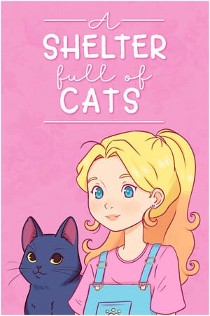 充满猫的庇护所[A Shelter Full of Cats] 游戏封面