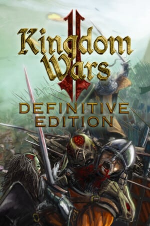 王国战争 2：决定版[Kingdom Wars 2: Definitive Edition] 游戏封面