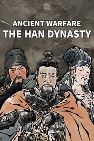 古代战争：汉朝[Ancient Warfare: The Han Dynasty] 游戏封面